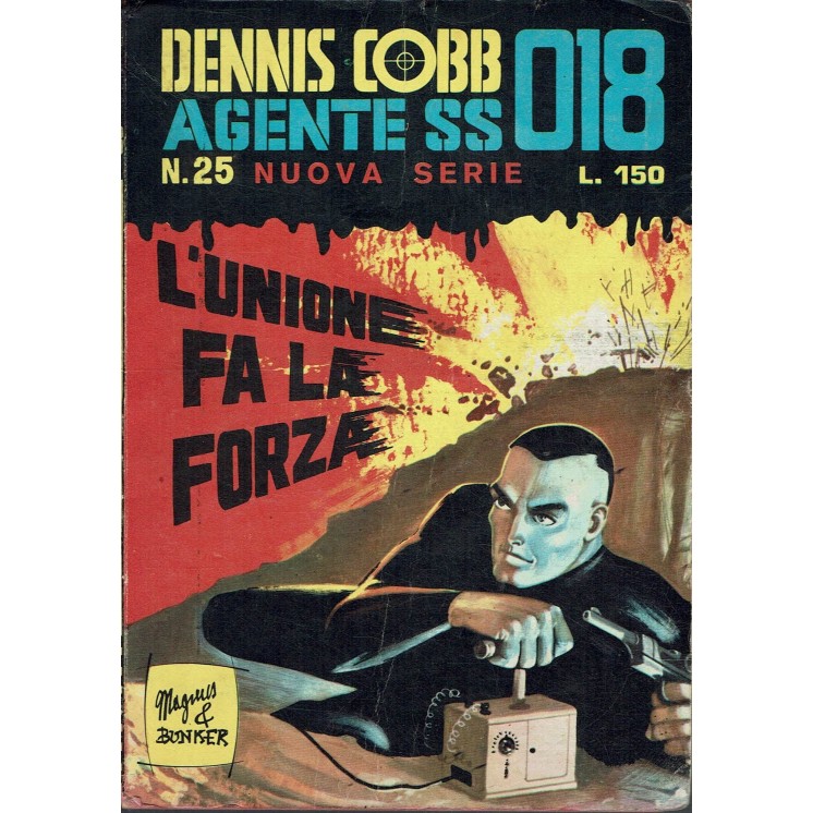 Dennis Cobb Agente SS 018  25 l'unione fa la forza di Bunker ed. Corno BO09