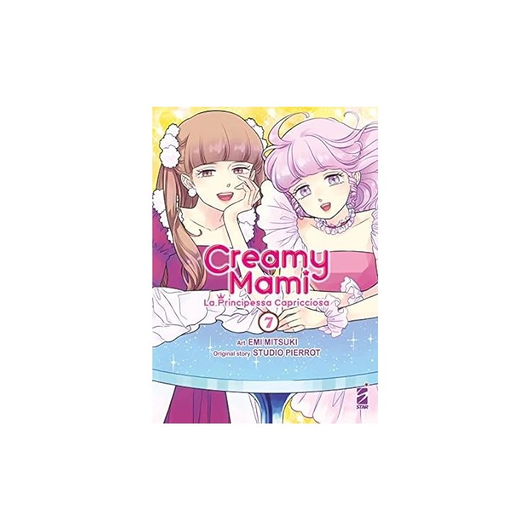 Creamy Mami la prinicpessa capricciosa 7 di Emi Mitsuki NUOVO ed. Star Comics