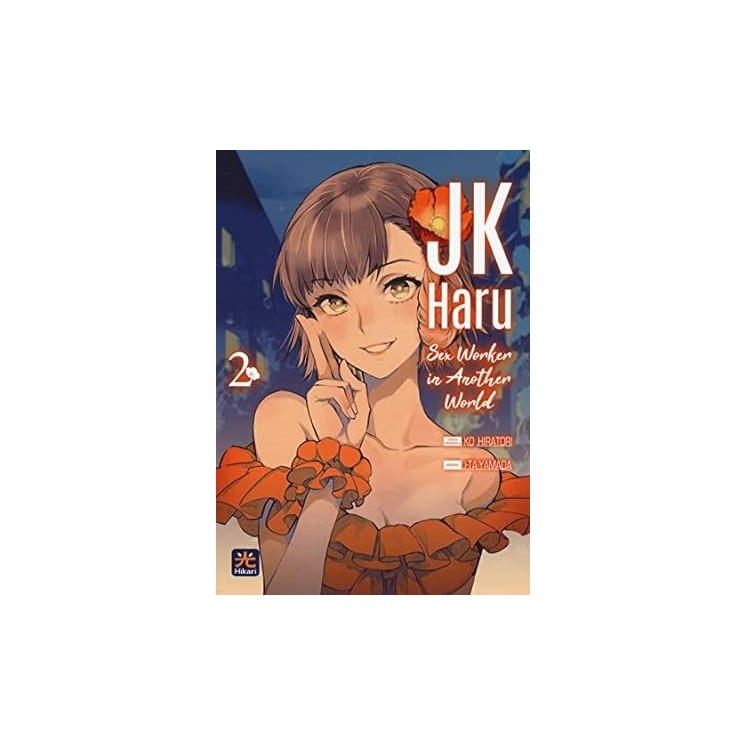 JK haru sex worker in another world  2 di J Ta Yamada NUOVO ed. Star Comics