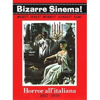 Bizarre Sinema horror all'italiana '57 '79 di Bruschini ed. D'Essai FU48