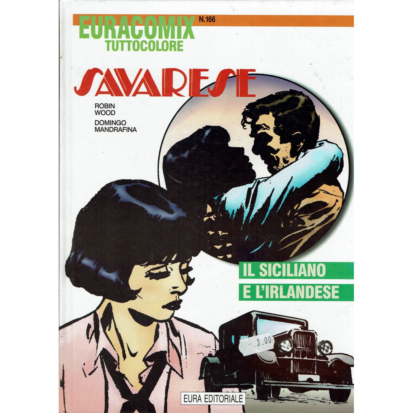 Euracomix tutto colore n.166 Savarese 22 di Wood ed. Eura FU48 Euracomix tutto colore n.166 Savarese 22 di Wood ed. Eura FU48
