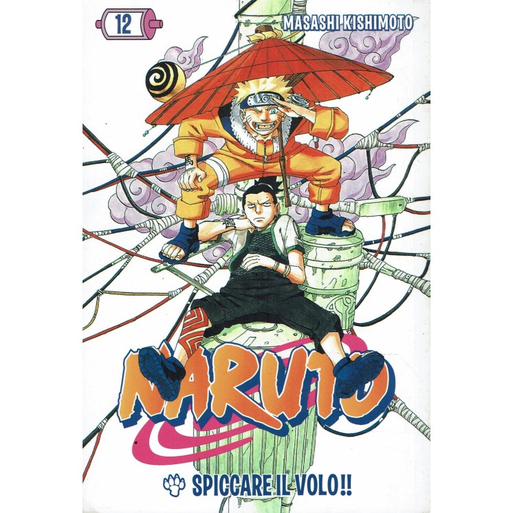 Naruto  12 spiccare il volo di Masashi Kishimoto ed. Gazzetta dello Sport BO09