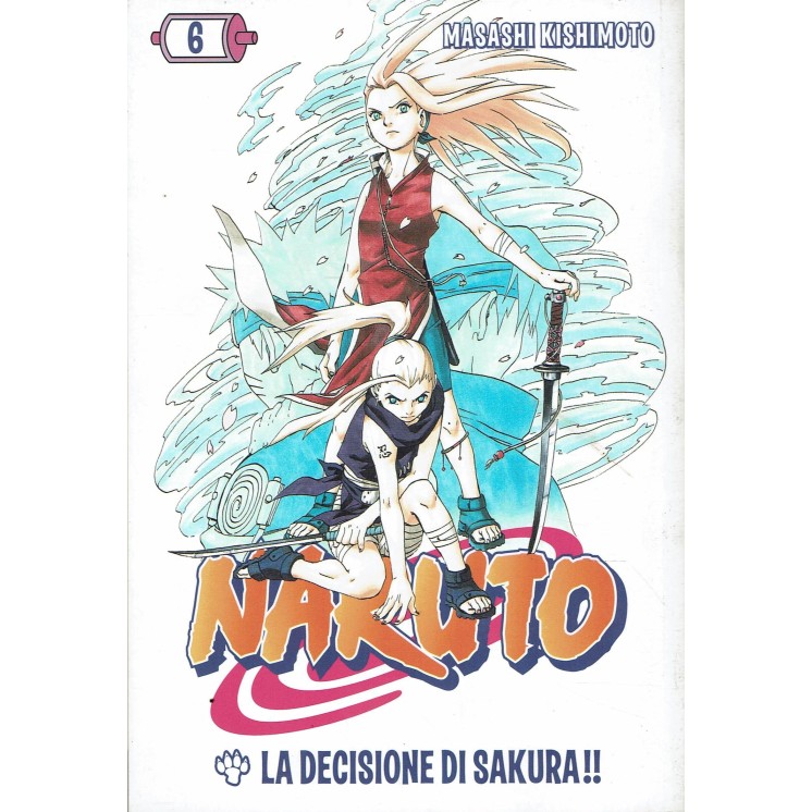 Naruto   6 decisione Sakura di Masashi Kishimoto ed. Gazzetta dello Sport BO09