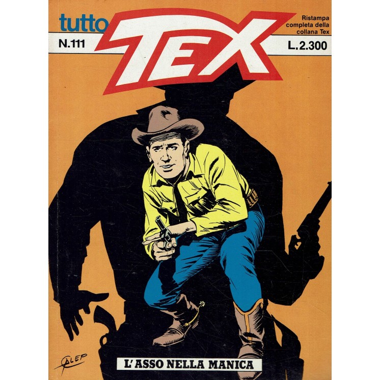 Tutto Tex n. 111 l'asso nella manica di Bonelli ed. Bonelli