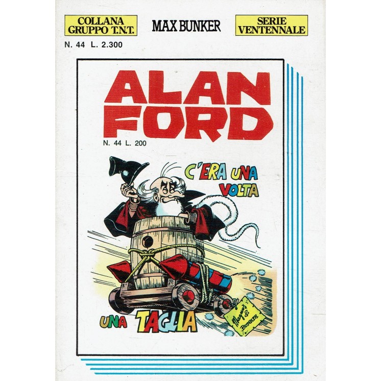 Alan Ford serie ventennale n. 44 c'era una volta di Bunker ed. Max Bunker BO08