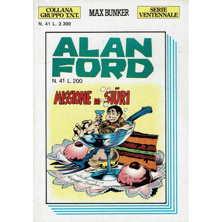 Alan Ford serie ventennale n. 41 missione da Siuri di Bunker ed. Max Bunker BO08