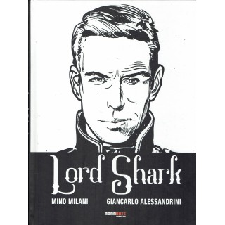 Lord shark di Milani e Alessandrini ed. Nona Arte FU48