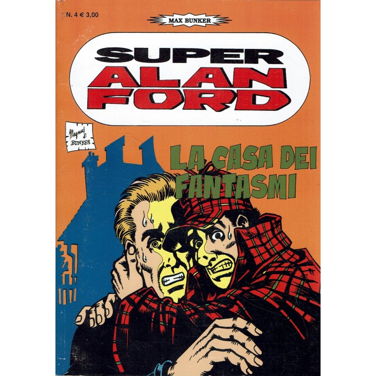 Super Alan Ford  4 la casa dei fantasmi di Bunker ed. Max Bunker Press BO06