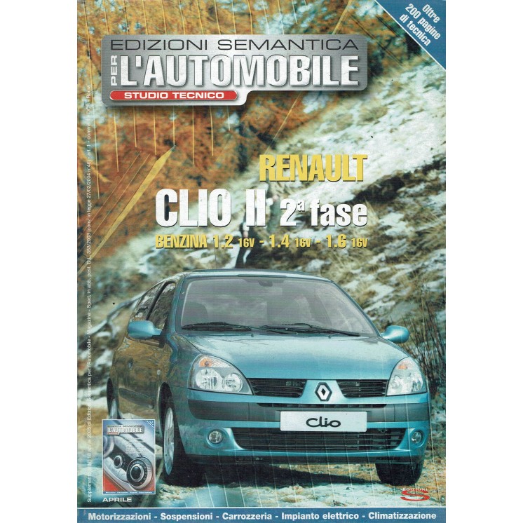 Per l'automobile studio tecnico Renault Clio  18 anno 2005 ed. Semantica FF08