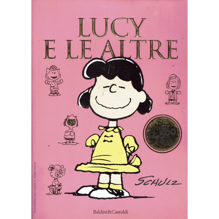Lucy e le altre di Shulz ed. BaldinieCastoldi FU19