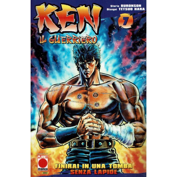 Ken il guerriero  7 finirai in una tomba di Buronson NUOVO ed. Panini Comics