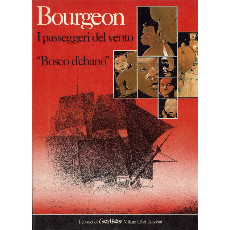 I passeggeri del vento bosco d'ebano di Bourgeon ed. Milano Libri FU44