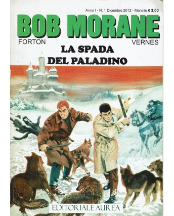 Bob Morane 1 spada del paladino di Forton e Vernes ed. Aurea FU13