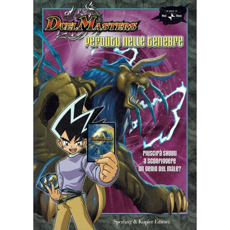 Duel Masters 3 perduto nelle tenebre di Michael Anthony Steele ed. Sperling BO07
