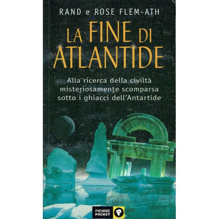 Rand e Rose Flem Ath : la fine di Atlantide ed. Piemme Pocket A76