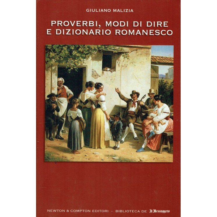 Giuliano Malizia : proverbi modi di dire ed. Newton e Compton A75
