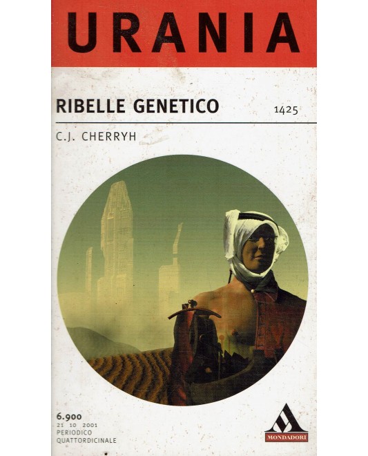 Urania 1425 di C. J. Cherryh ribelle genetico ed. Mondadori A70