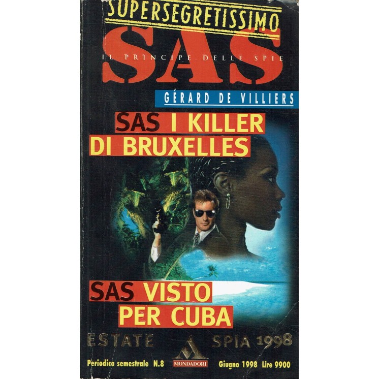 Supersegretissimo SAS    8 Gerard De Villiers : visto per Cuba ed. Mondadori A72