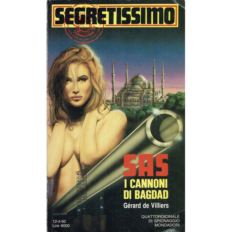 Segretissimo 1199 Gerard De Villiers : Sas cannoni Bagdad ed. Mondadori A72