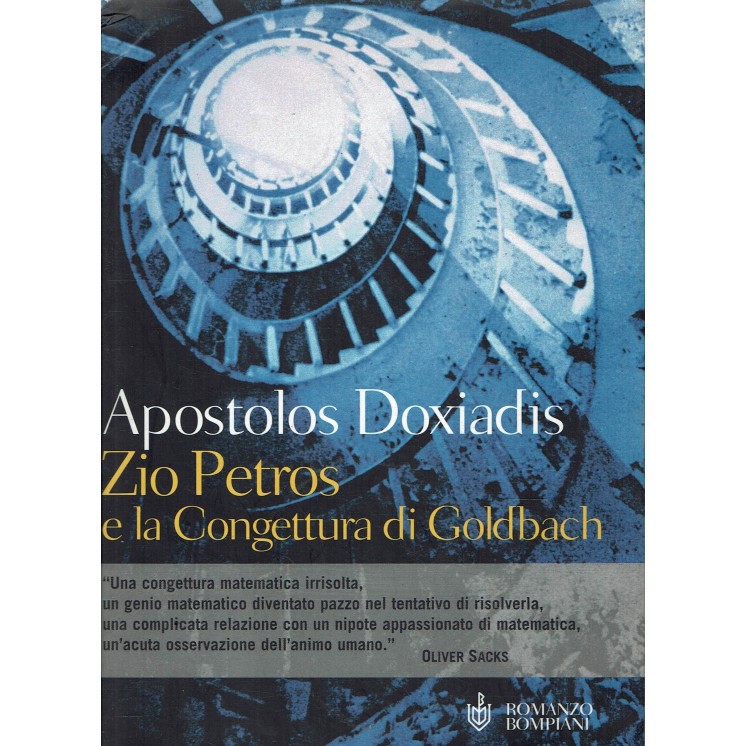Apostolos Doxiadis : zio Petros e congettura Goldbach ed. Bompiani A52