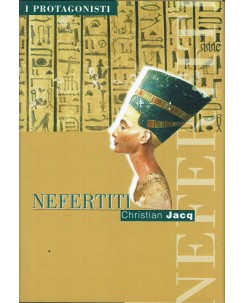 Christian Jacq : Nefertiti ed. Mondadori A44