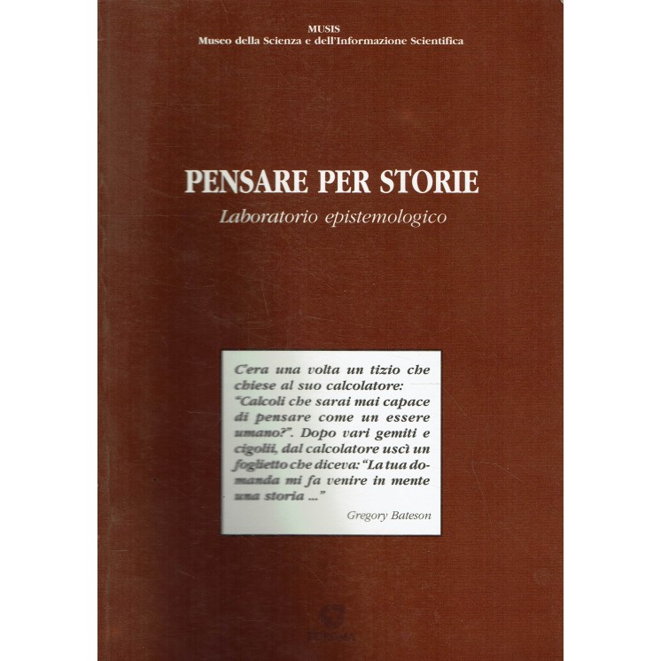Pensare per storie laboratorio epistemologico ed. EuRoma A31
