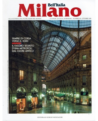 Bell'Italia  42 ott. 1999 Milano fascino segreto metropoli ed. Mondadori FF12