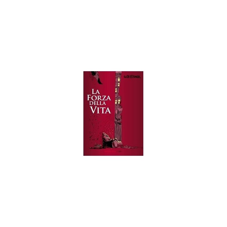 La forza della vita di Will Eisner ed. Fandango Libri FU05