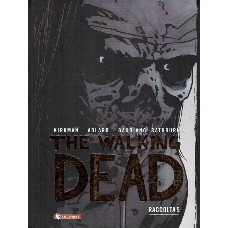 The walking dead raccolta 5 di Kirman e Adlard ed. Salda Press BO03