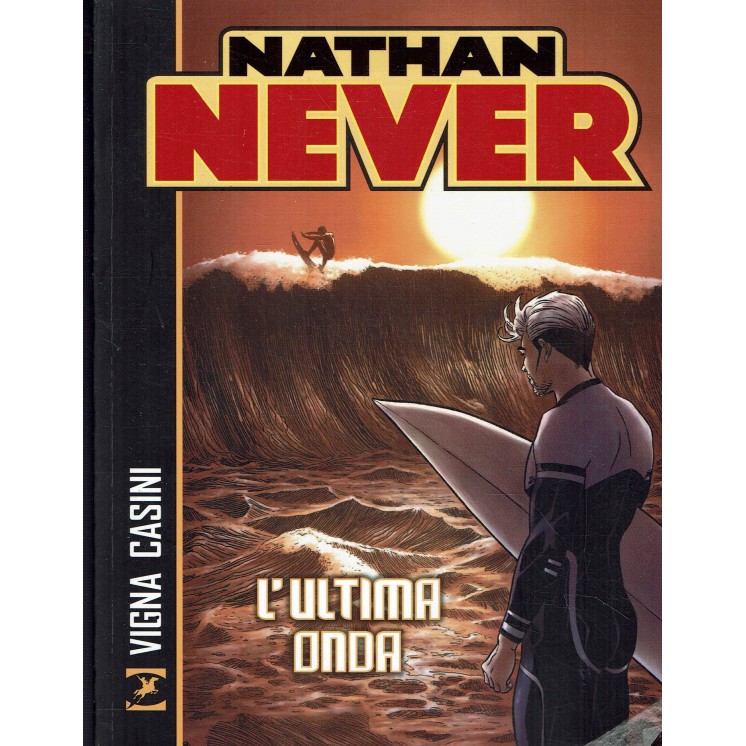 Nathan Never l'ultima onda di Vigna e Casini ed. Bonelli BO07