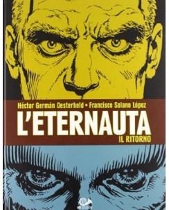 L'eternauta il ritorno di Oesterheld e Lopes ed. 001 Edizioni FU47