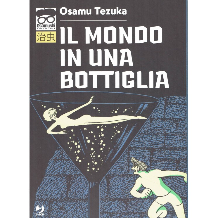 Il mondo in una bottiglia vol. unico di Osamu Tezuka ed. JPOP