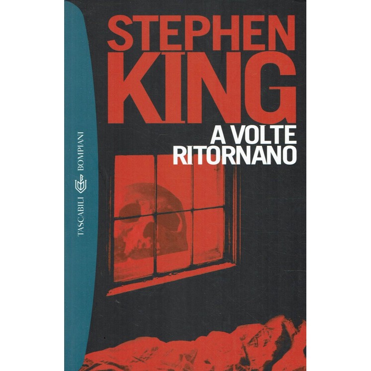 Stephen King : a volte ritornano ed. Tascabili Bompiani A87