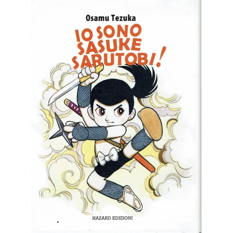 Io sono Sasuke Sarutob vol. unico di Osamu Tezuka NUOVO ed. Hazard