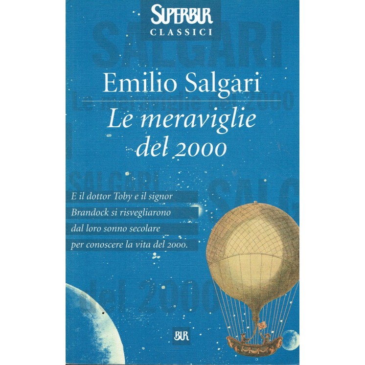 Emilio Salgari : le meraviglie del 2000 ed. SuperBur Classici A61