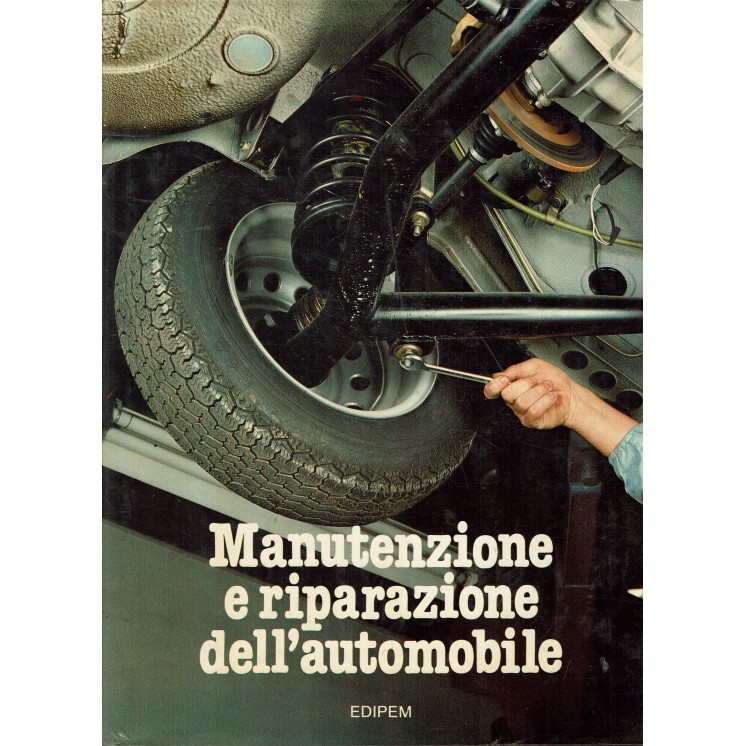 Manutenzione riparazione dell'automobile ed. Edipem FF05