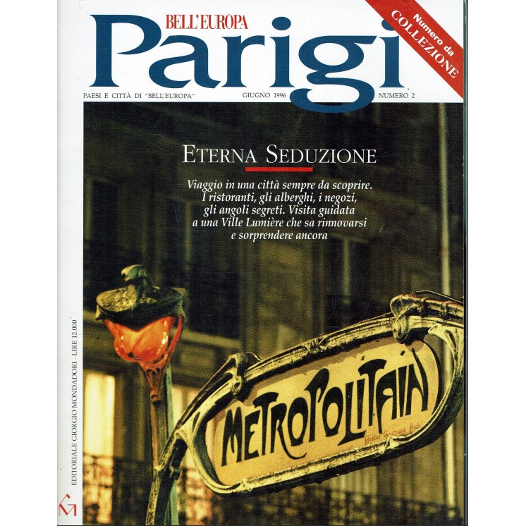 Bell'Europa   2 giu. 1996 Parigi eterna seduzione ed. Mondadori FF11