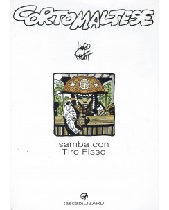 Corto Maltese samba con Tiro Fisso di H. Pratt ed. Tascabili Lizard BO04