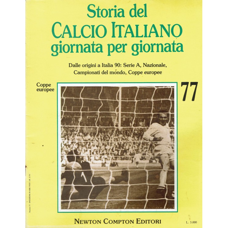 Storia calcio italiano giornata per giornata  77 ed. Newton Compton Editori R03