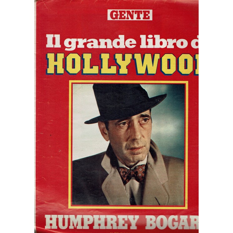 Il grande libro di Hollywood Humphrey Bogart di Ferri R03