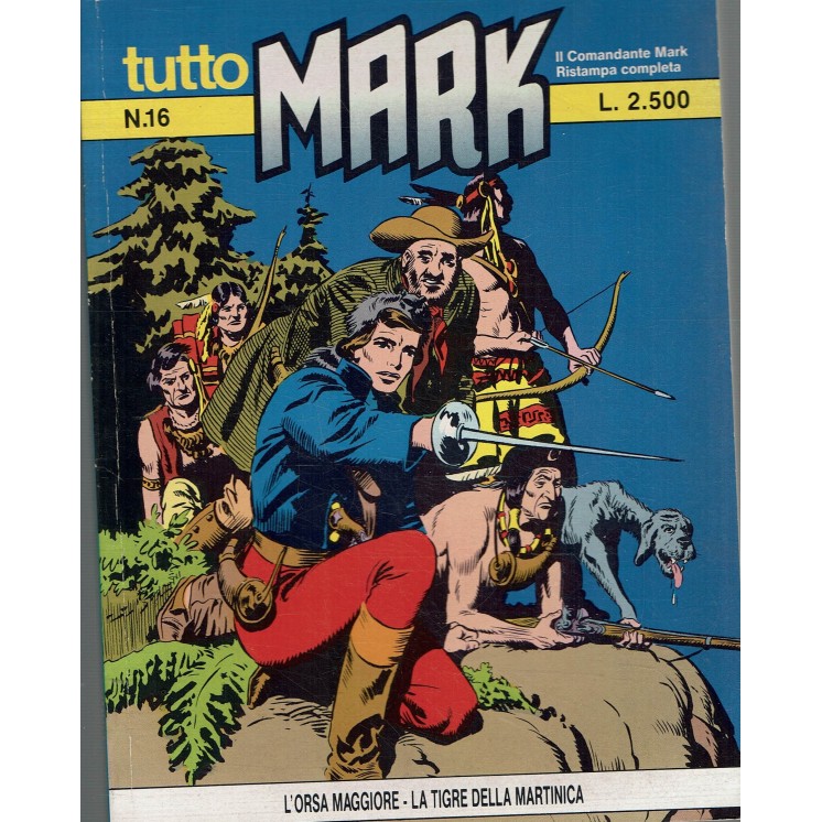 Tutto Mark  16 orsa maggiore tigre martinica di EsseGesse ed. Bonelli BO02