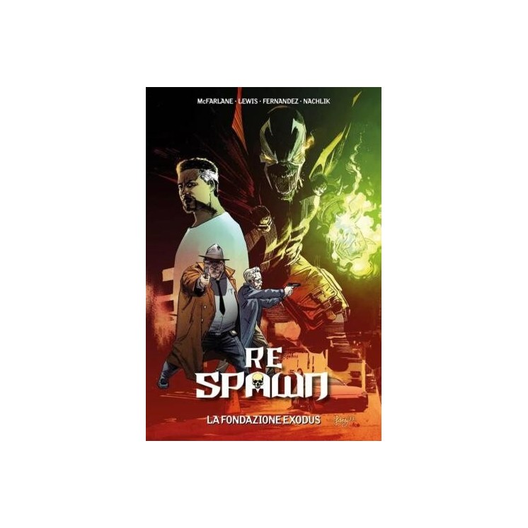 Re Spawn la fondazione Exodus di McFarlane ed. Panini Comics FU46