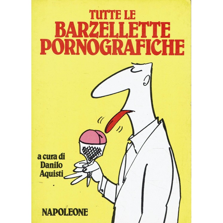 Danilo Aquisti : tutte le barzellette pornografiche ed. Napoleone A82