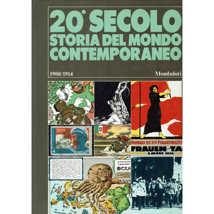 20 secolo storia del mondo contemporaneo 1900-1914 ed. Mondadori FF09