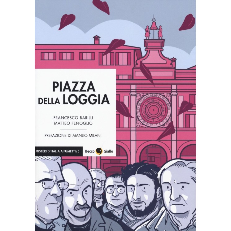 Piazza della Loggia di Barilli, Fenoglio ed.Becco Giallo FU15