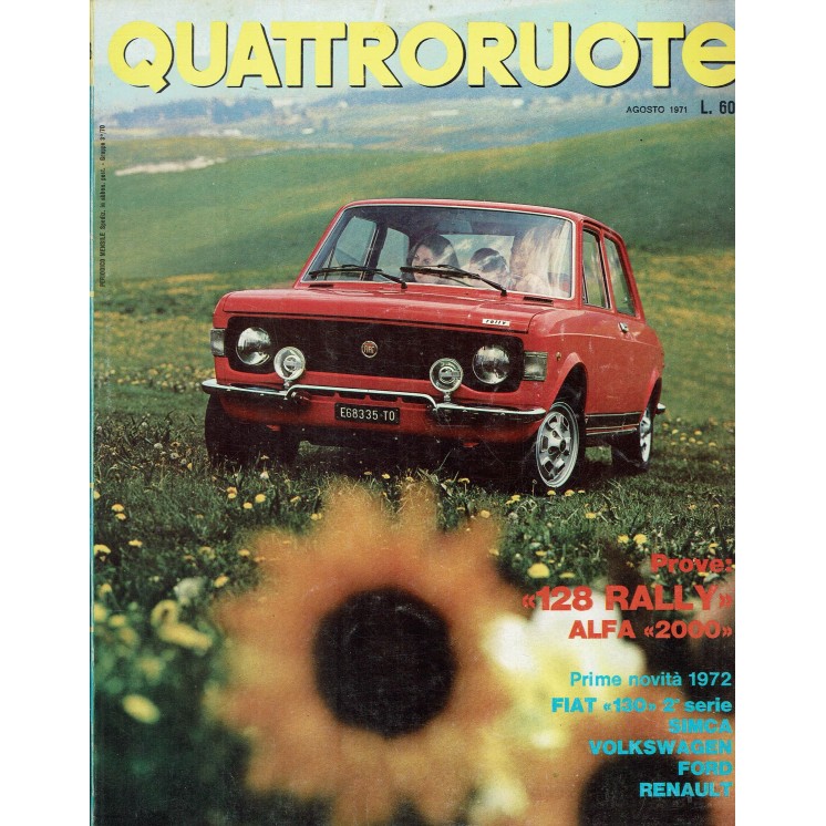Quattroruote 188 ago. 1971 Alfa 2000 Fiat 130 Simca Ford ed. Domus FF05