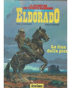 Collana Eldorado 22 la fine della pista di Giraud ed. Totem Comics FU03