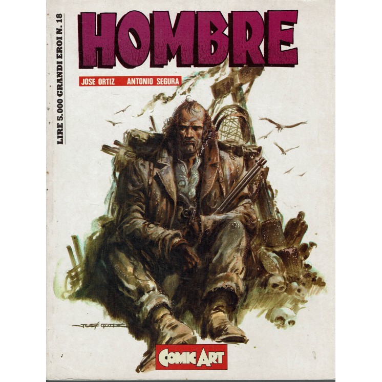 Grandi eroi 18 Hombre di Ortiz e Segura ed. Comic Art FU10