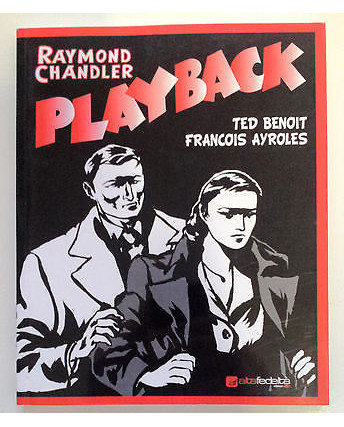 Chandler, Benoit, Ayroles: Playback * BD/AltaFedeltà * NUOVO SCONTO -50%