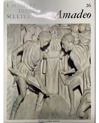 I maestri della scultura  26 Amadeo ed. Fratelli Fabbri FF18